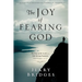 The Joy of Fearing God