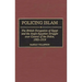 Policing Islam: The British Occupation of Egypt and the Anglo-Egyptian Struggle Over Control of the Police, 1882-1914