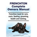 Frenchton Complete Owners Manual. Frenchton book for care, costs, feeding, grooming, health and training.