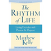 The Rhythm of Life: Living Every Day with Passion and Purpose