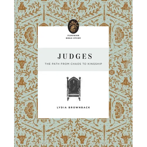 Judges: The Path from Chaos to Kingship