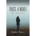 Trust, A Novel: Author's Preferred Version