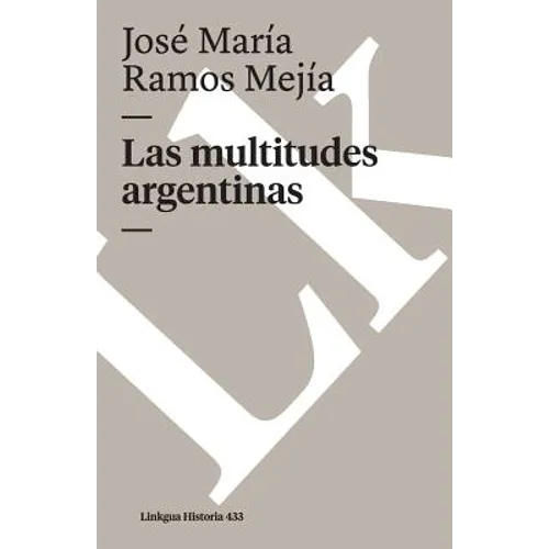 Las multitudes argentinas