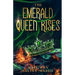 The Emerald Queen Rises
