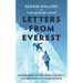 Letters from Everest: Unpublished Letters from Mallory's Life and Death in the Mountains