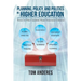 Planning, Policy, and Politics in Higher Education: Tools to Help Leaders Make Strategic Choices