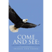 Come and See: A Beginner's Guide to the Fourth Gospel