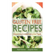 Gluten Free Recipes: Gluten Free Diet and Gluten Free Vegan