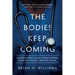 The Bodies Keep Coming: Dispatches from a Black Trauma Surgeon on Racism, Violence, and How We Heal