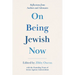 On Being Jewish Now: Reflections from Authors and Advocates
