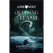 Quelling of the Flame: Volume 2