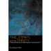 Time, Eternity, and the Trinity: A Trinitarian Analogical Understanding of Time and Eternity