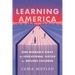 Learning America: One Woman's Fight for Educational Justice for Refugee Children