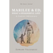 Marilee & Ed, What a Wonderful Life!: A Cancer Adventure