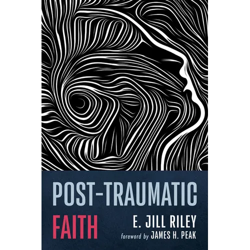 Post-Traumatic Faith