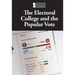 The Electoral College and the Popular Vote