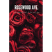 Rosewood Ave.: an epic-editorial of love and loss