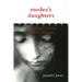 Medea's Daughters: Forming and Performing the Woman Who Kills