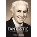 Fantastic! The Life and Vision of James V. Goure