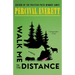 Walk Me to the Distance