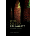 Who Killed Callaway?: A Murder Mystery