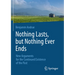 Nothing Lasts, But Nothing Ever Ends: New Arguments for the Continued Existence of the Past