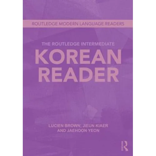 The Routledge Intermediate Korean Reader
