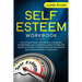 Self Esteem Workbook: The Ultimate Guide With Proven Techniques, Affirmations, Daily Powerful Habits For Men And Women Who Want To Assess, I