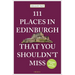 111 Places in Edinburgh That You Shouldn't Miss