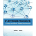 Platform Economics: Essays on Multi-Sided Businesses