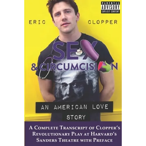 Sex & Circumcision: An American Love Story (Black & White)