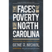 The Faces of Poverty in North Carolina: Stories from Our Invisible Citizens