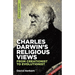 Charles Darwin's religious views: from creationist to evolutionist