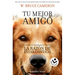 La Razón de Estar Contigo / A Dog's Purpose