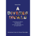 Scenes from a Diverse World: A Contemporary Collection of 73 Short Scenes About Diversity with Two or Three Characters; For Student Actors