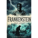 Frankenstein: Ou Le Prométhée Moderne