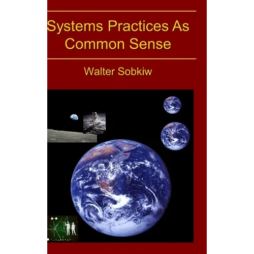 Systems Practices As Common Sense
