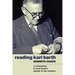 Reading Karl Barth: A Companion to Karl Barth's Epistle to the Romans