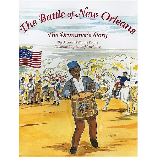 The Battle of New Orleans: The Drummer's Story