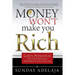 Money Won't Make You Rich: God's Principles for True Wealth, Prosperity, and Success