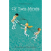 Of Two Minds: The Minds Series, Book One