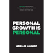 Personal Growth Is Personal: Seven Personal Ways for Developing Your Potential