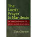 The Lord's Prayer Is Manifesto: The Three Dimensions of Jesus's Sacred Revolution
