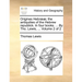 Origines Hebr]]; The Antiquities of the Hebrew Republick. in Four Books. ... by Tho. Lewis, ... Volume 2 of 2