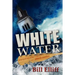 Whitewater/Navigating the rapids of church conflict