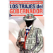 Los Trajes del Gobernador