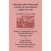 The Rev. John Williams, Captive of the Indians from 1703-1706: A New Volume Combining Willliams' Autobiographical Account, The Redeemed Captive Return