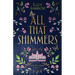 All That Shimmers
