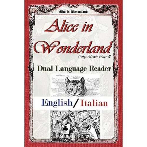 Alice in Wonderland: Dual Language Reader (English/Italian)