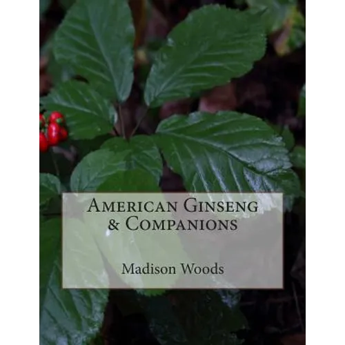American Ginseng & Companions